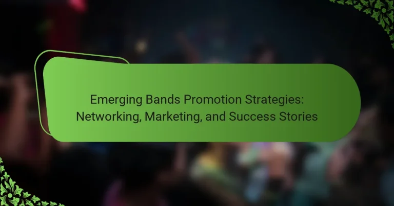 Emerging Bands Promotion Strategies: Networking, Marketing, and Success Stories